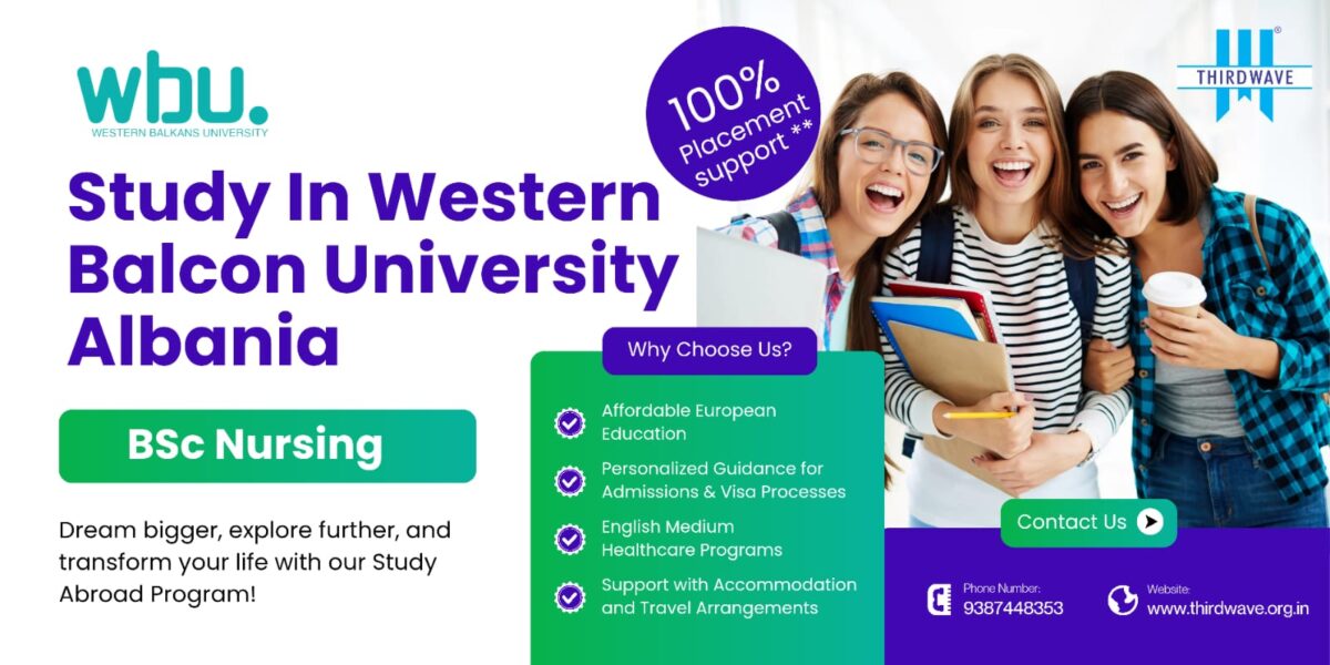 Indian students pursuing BSc Nursing at Western Balkans University in Albania with affordable fees, clinical training, and admission support from Thirdwave Overseas Education.